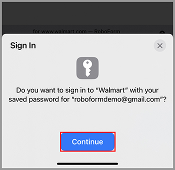 RoboForm prompt asking to sign in to Walmart using the saved password for roboformdemo@gmail.com, with a 'Continue' button.