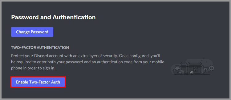 Discord interface with the option to enable Two-Factor Authentication under the 'Password and Authentication' section.