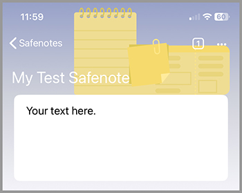 'My Test Safenote' with a text area displaying 'Your text here' and note-style background.